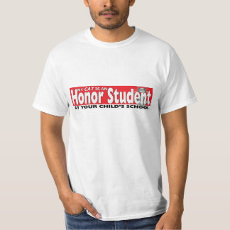 Min katt är en hederstudent på ditt skolar rolig T T-shirt