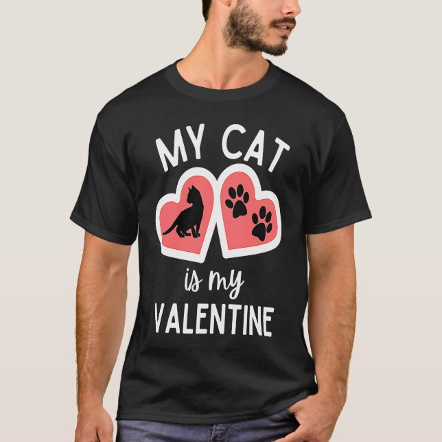 Min katt är min valentin Alla hjärtans dag T Shirt (Framsida)