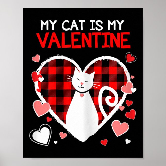 Min katt är min valentin roliga Alla hjärtans dag  Poster (Framsidan)