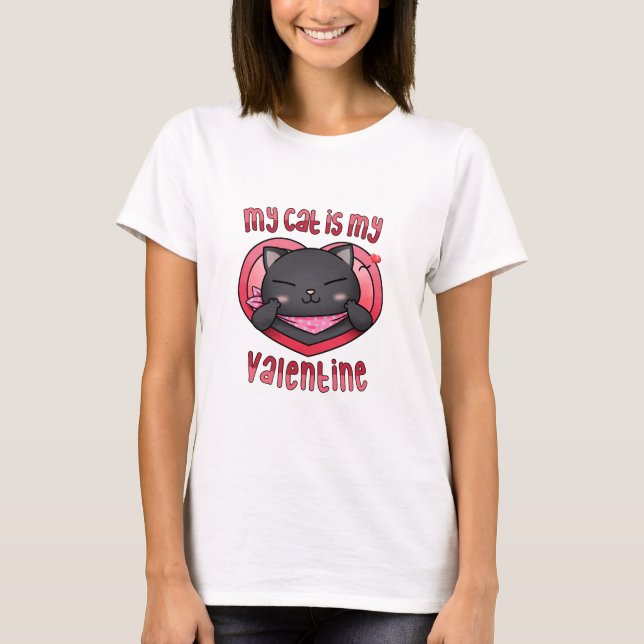 Min katt är min valentin svart katt  t shirt (Framsida)