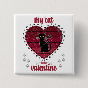Min katt är min Valentine Cute valentine-gåva Knapp