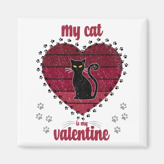 Min katt är min Valentine | Cute valentine-gåva Magnet (Framsidan)
