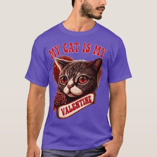 Min katt är min Valentine-kattälskare valentines d T Shirt