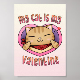 Min katt är min Valentine Orange Tabby Poster