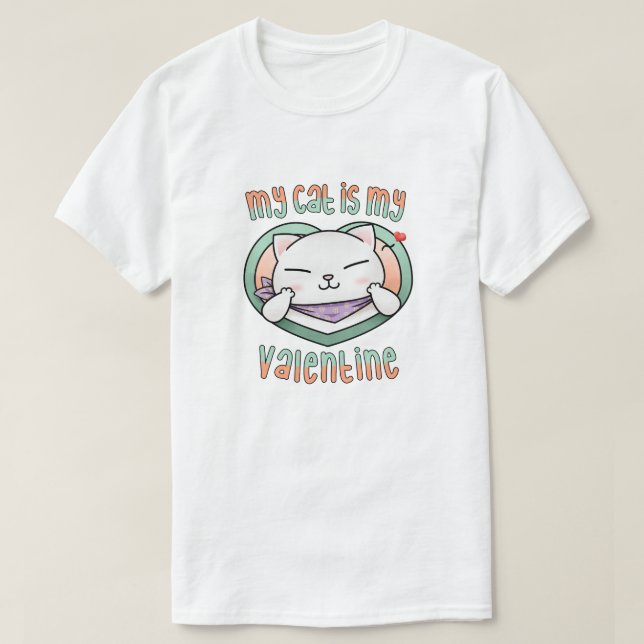 Min katt är min Valentine White Cat T Shirt (Design framsida)