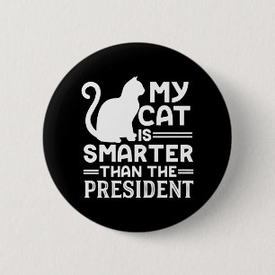 Min katt är smartare än presidenten knapp