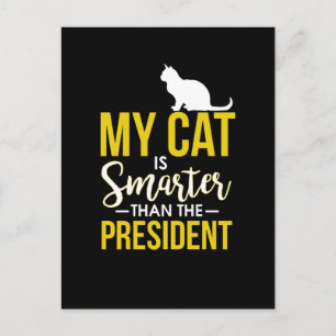 Min katt är smartare än presidenten vykort