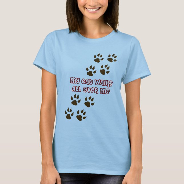 Min katt går All över mig Tee Shirt (Framsida)