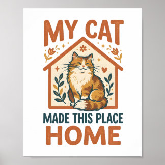 Min katt gjorde denna plats till hem Mysig Kattäls Poster