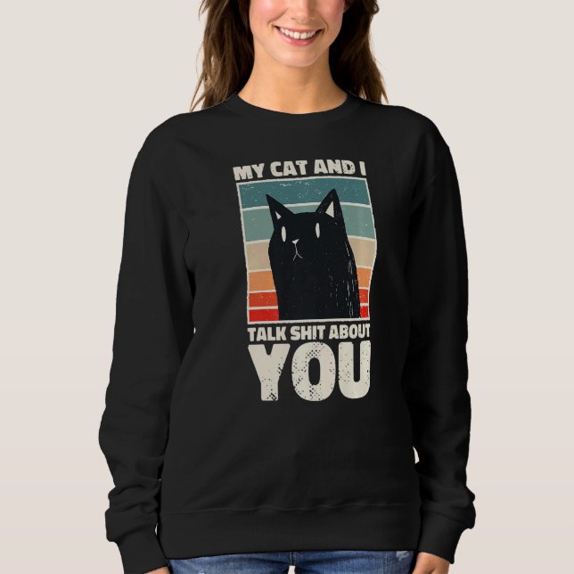 Min katt och jag pratar om dig, Sarcastic Cat Roli T Shirt (Framsida)