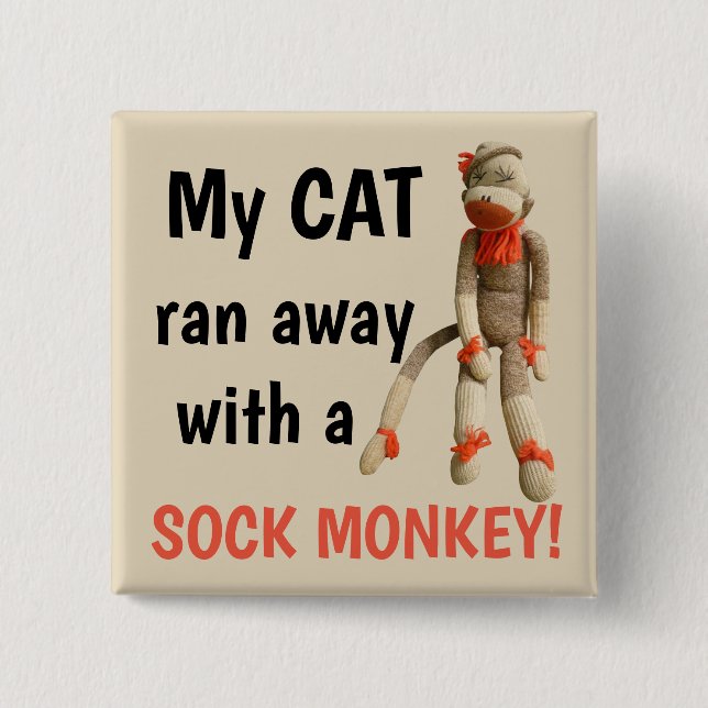 "Min katt rymde med en sock monkey-katt" Knapp (Framsida)
