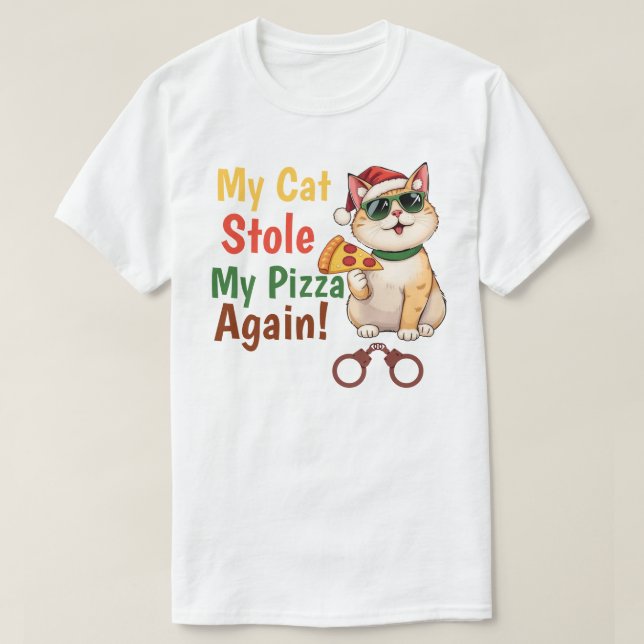 Min katt stal min pizza... Igen T Shirt (Design framsida)