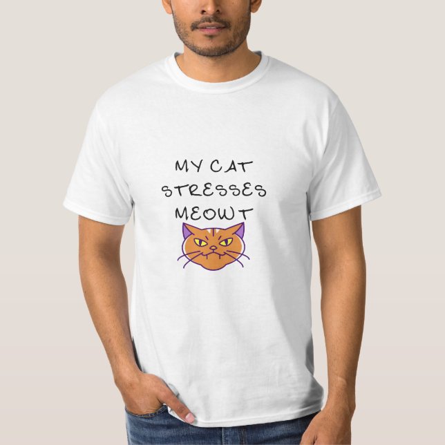 Min katt Stressar kött T Shirt (Framsida)