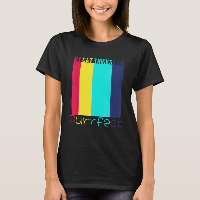 Min katt tycker jag är en underbart älsklig djur t shirt (Framsida)