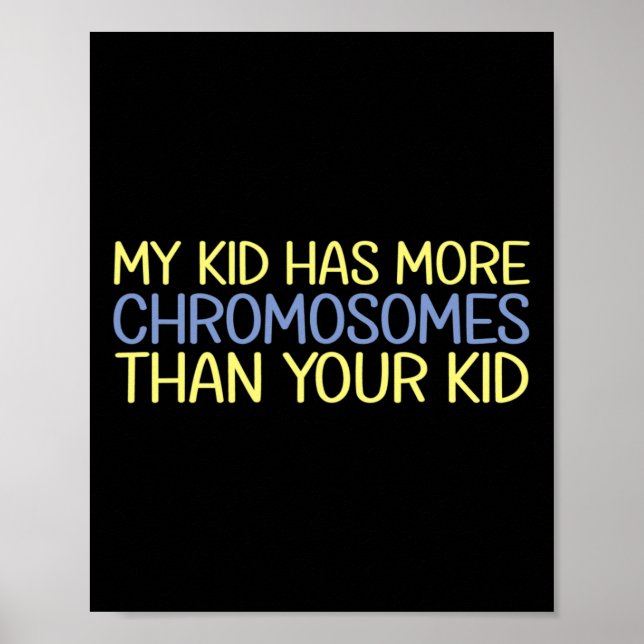 Min Kid har fler kromosomer för nedsyndrom Poster (Framsidan)