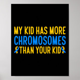 Min Kid har fler kromosomer för nedsyndrom Poster