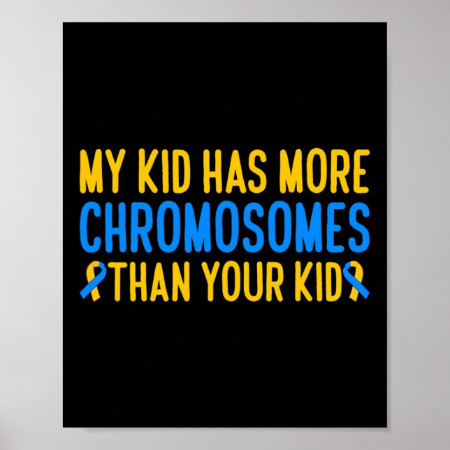 Min Kid har fler kromosomer för nedsyndrom Poster (Framsidan)