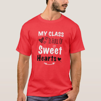 Min klass är Fullt av söthjärtslag - Lärare Valent T Shirt