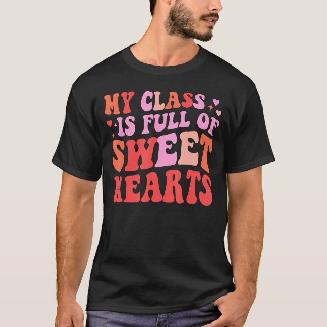 Min klass är Fullt av Sweet Hearts Valentines day  T Shirt (Framsida)