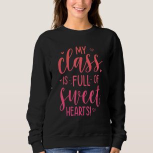 Min klass är Fullt till Sweet Hearts School Lärare T Shirt