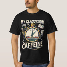 Min klassrum drivs på koffein Rolig lärare tröja