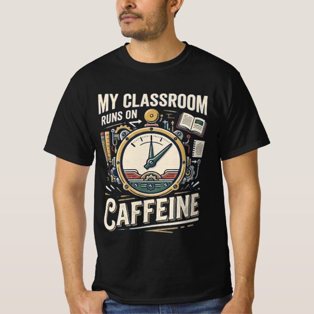 Min klassrum drivs på koffein Rolig lärare tröja (Framsida)