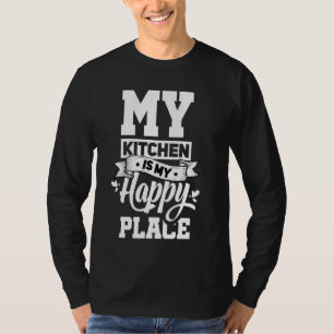 Min köks är min Lycklig Ställe-lackkook C T Shirt