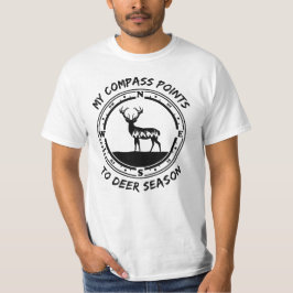 Min kompass pekar mot hjortsäsong - Jakt på hjort T Shirt