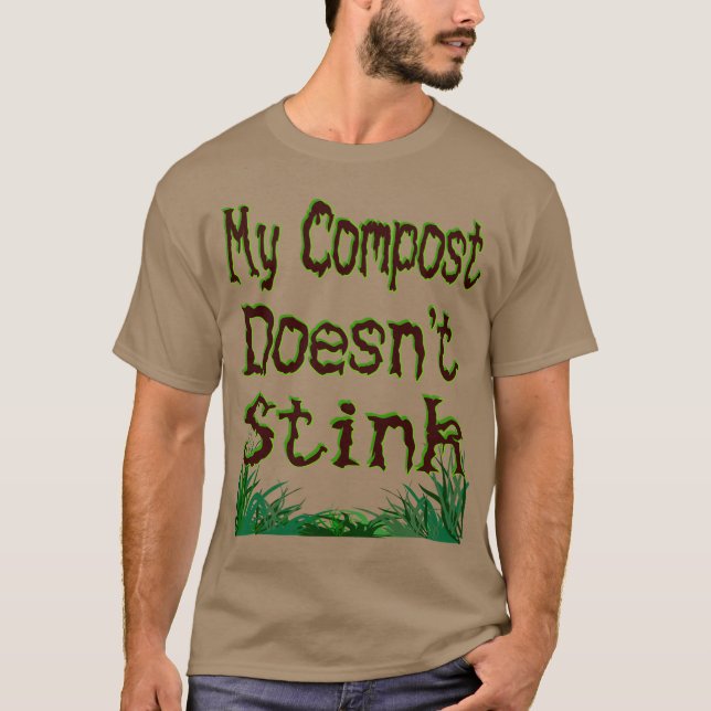 Min kompost stänker inte Funny Gardener T-shirt (Framsida)