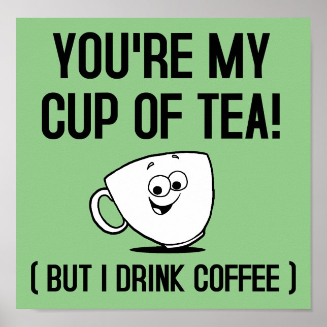 Min Kopp i Tea Drink Coffee Funny Poster (Framsidan)