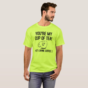 Min kopp te drick kaffe rolig t-shirt