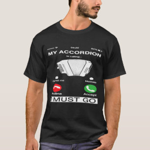 Min kordion ringer och jag måste gå Mobila Skärm T Shirt