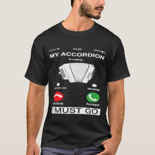 Min kordion ringer och jag måste gå Mobila Skärm T Shirt