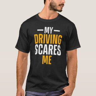 Min körning Skrämmer mig bildrivrutin för Amateur T Shirt