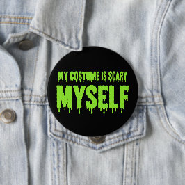 Min Kostym Är Skräckinjagande Själv Roligt Hallowe Knapp