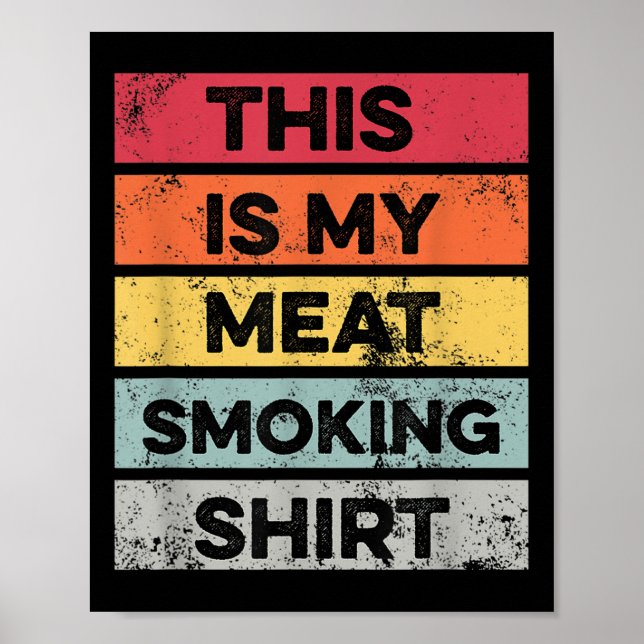 Min Kött RökShirt Funny Barbeque Smoker Bbq Gr Poster (Framsidan)