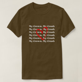 "Min krona Min crush" Alla hjärtans dags hår anpas T Shirt
