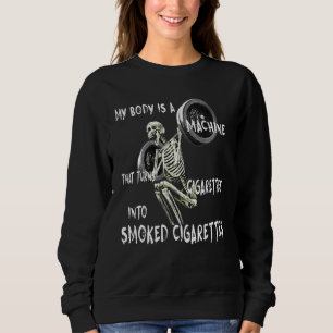 Min kropp är en Maskin som gör Cigarettes till Sm T Shirt