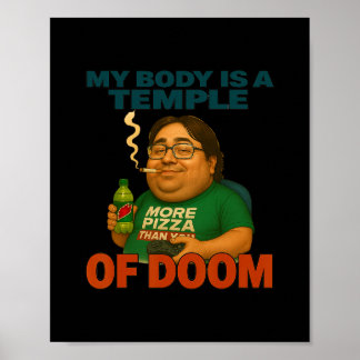 Min kropp är en tempel för undergång Rolig spelhum Poster