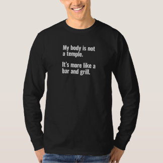Min kropp är mer som en bar och grill Gym-tröja T Shirt