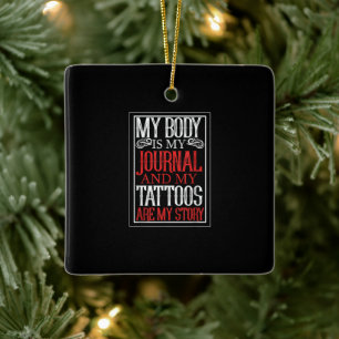 Min kropp är min Journal Tattoo Artist Älskare-gåv Julgransprydnad Keramik