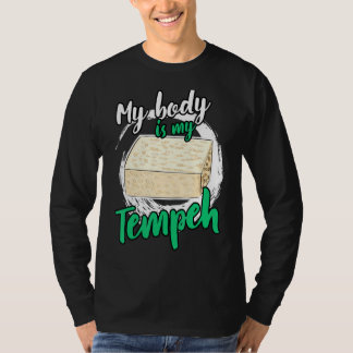 Min kropp är min Tempeh Tofu Vegan Vegetarian Gag T Shirt