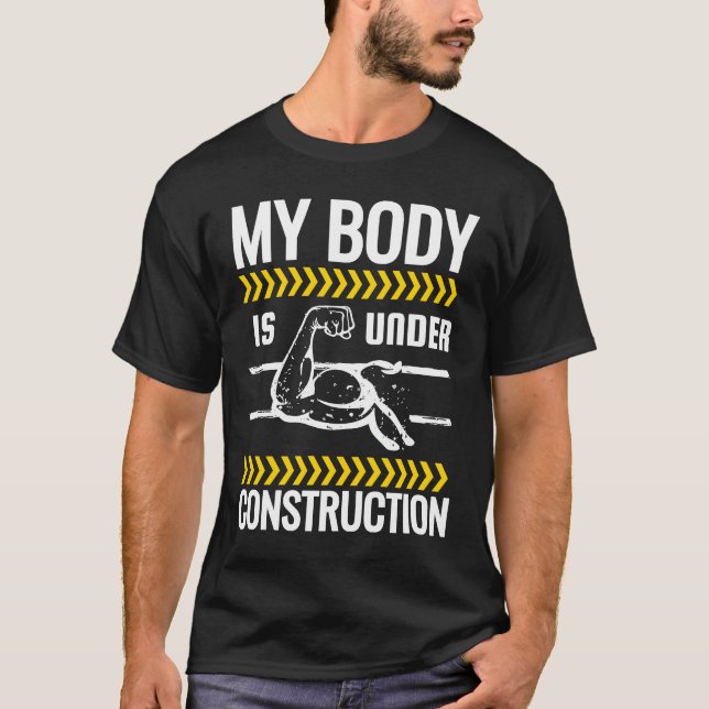 Min kropp är under uppförande, viktningsarbete t shirt (Framsida)