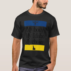 Min kropp Min Idaho My Choice Pro Choice Women Hög T Shirt