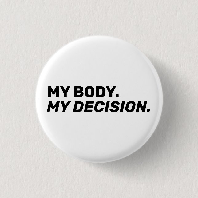 Min kropp mitt beslut minimalistisk vit svart knapp (Framsida)