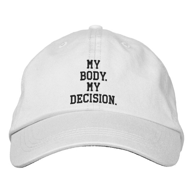Min kropp, mitt beslut, svartvit anpassningsbar broderad keps (Framsida)