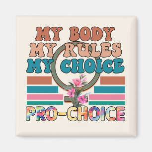 Min kropp, mitt Regler, mitt val - Pro-Choice Magnet