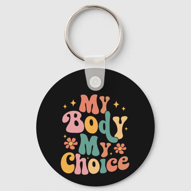 Min kropp mitt val av Feminist Pro Nyckelring (Framsida)