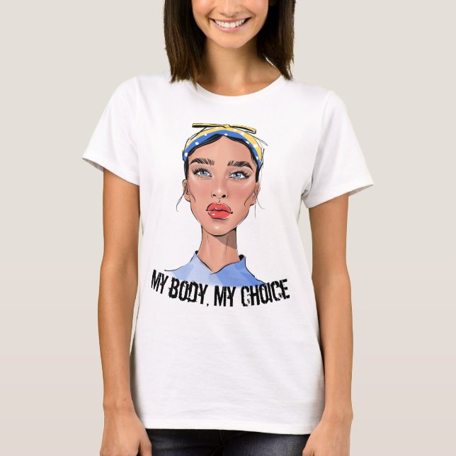 Min kropp mitt val förvärrar Höger T Shirt (Framsida)