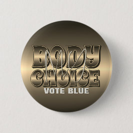 Min kropp mitt val Guld Knapp